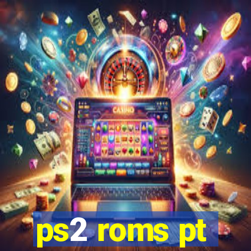 ps2 roms pt-br